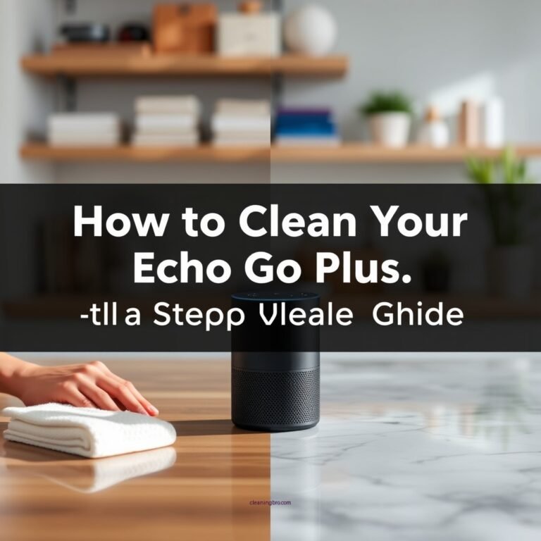 How to Clean Your Echo Go Plus: A Step-by-Step Guide